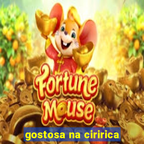 gostosa na ciririca